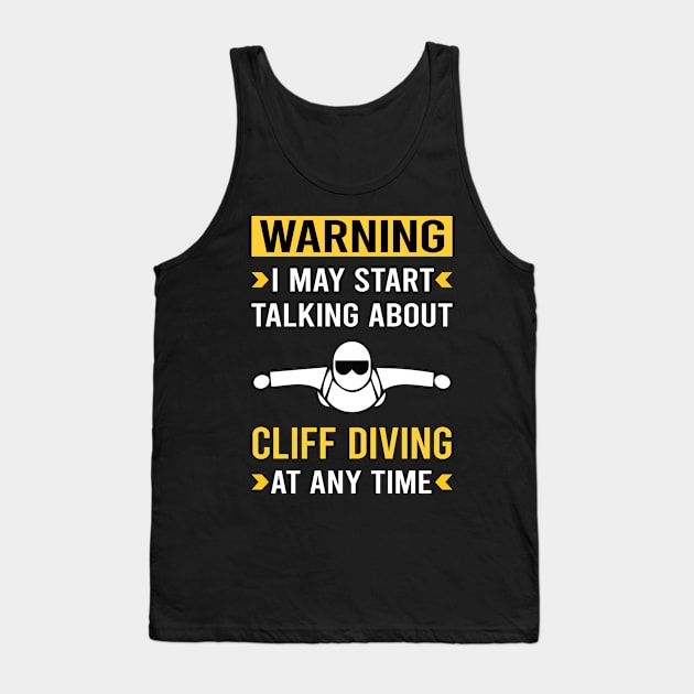 Warning Cliff Diving Tank Top by Bourguignon Aror